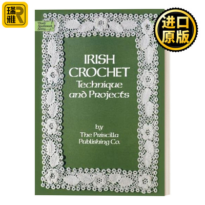 Irish Crochet: Technique and Projects  爱尔兰钩针：技术和案例