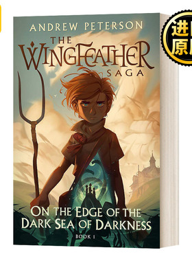 Wingfeather Series 1：On The Edge of he Dark Sea of Darkness 羽翼传奇1