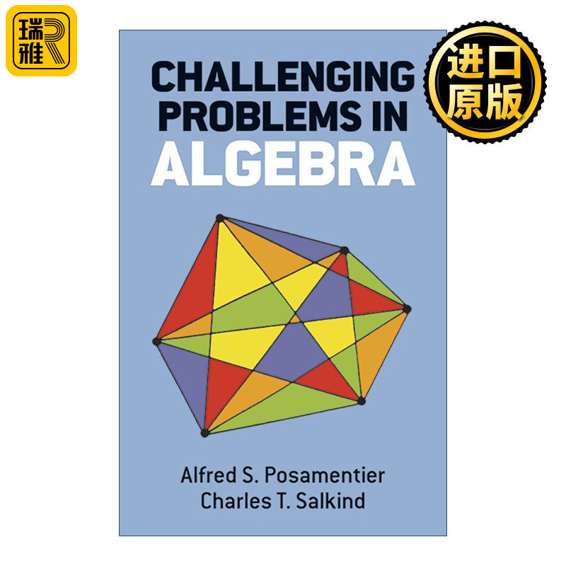 英文原版 Challenging Problems in Algebra Dover Books on Mathematics 代数中具有挑战性的问题 Alfred S.Posamentier 英文版