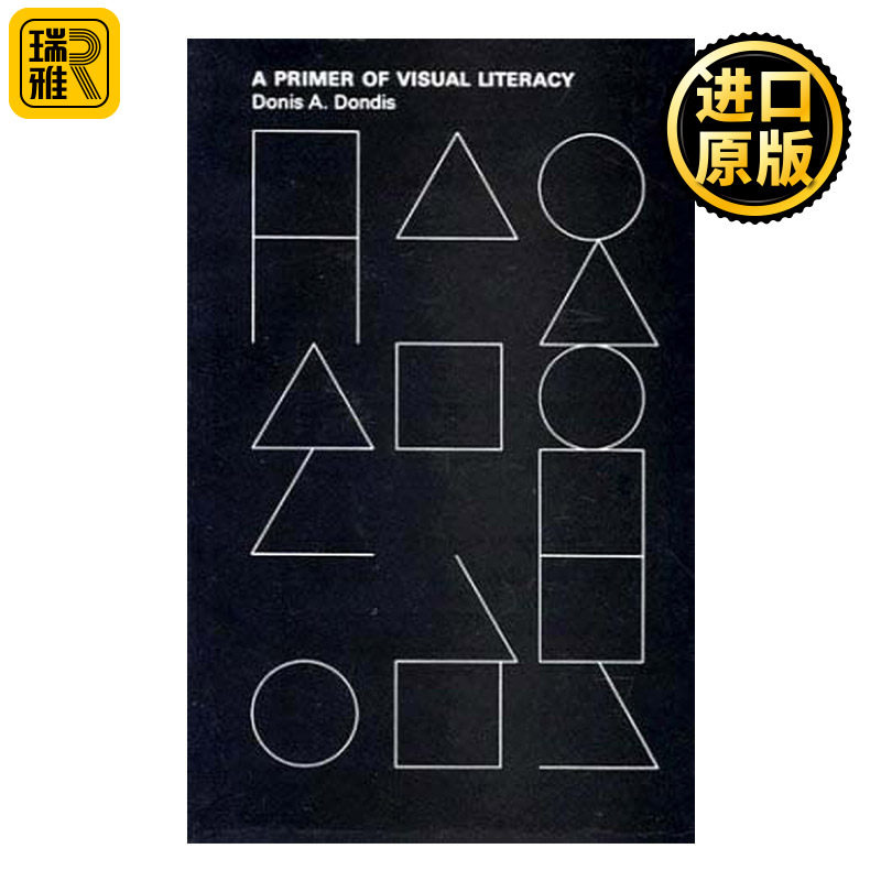 Primer of Visual Literacy (The MIT Press) 视觉素养入门 视觉传达 艺术设计 Donis A Dondis 英文原版