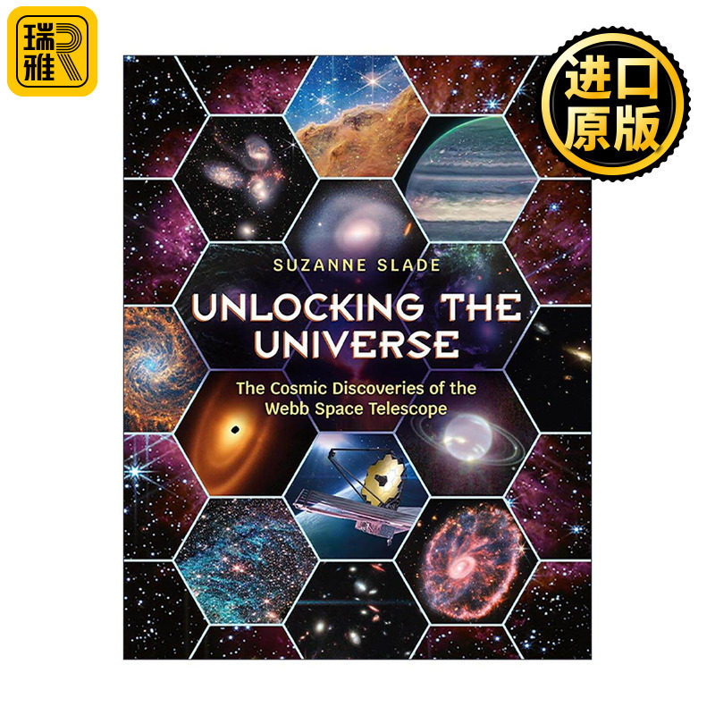 Unlocking the Universe 解锁宇宙之谜 韦伯太空望远镜的宇宙发现 STEM 儿童科普百科绘本 NASA机械工程师Suzanne Slade 精装