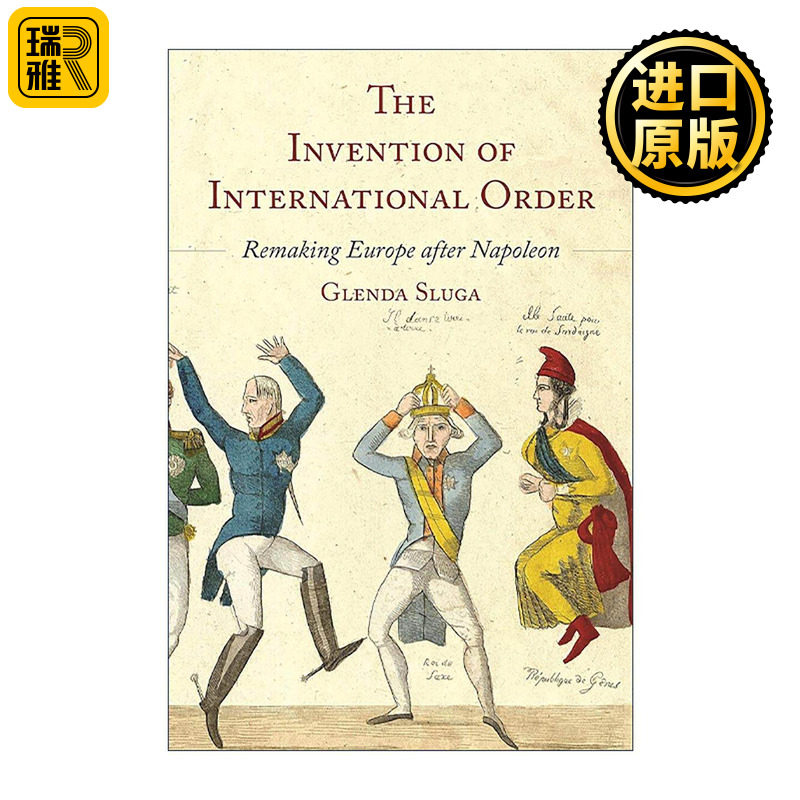 英文原版 The Invention of International Order 国际秩序的发明 拿破仑之后的欧洲重塑 格伦达·斯卢加 普林斯顿 英文版