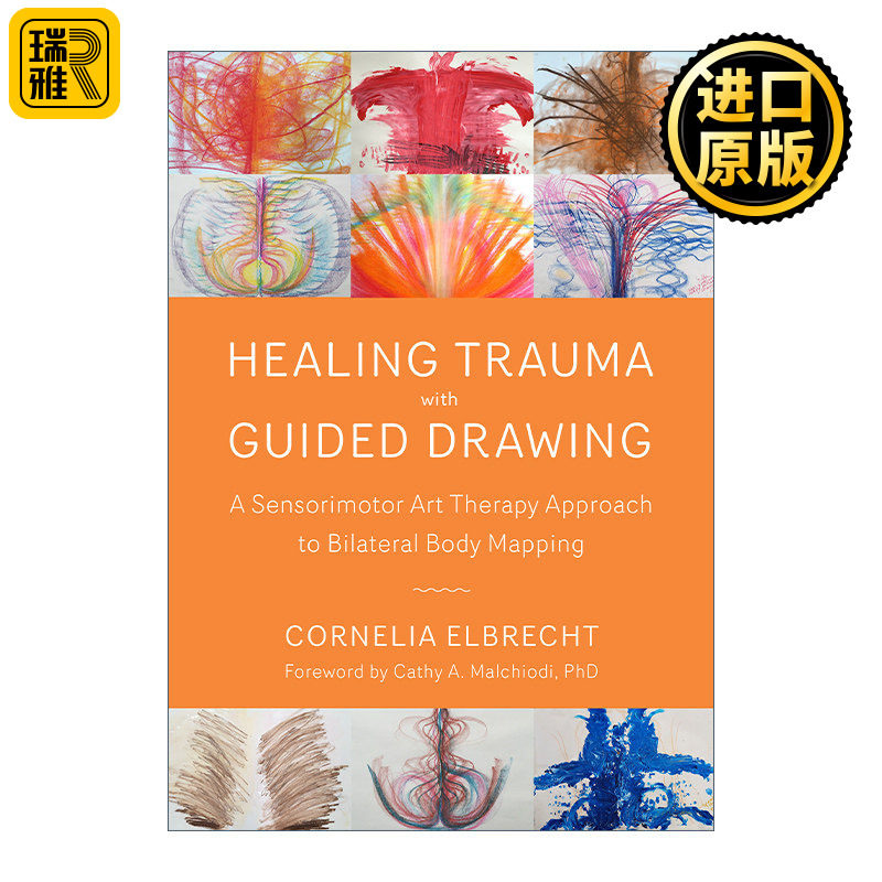 英文原版 Healing Trauma W/ Guided Draw 引导绘画治疗创伤 艺术疗法 PTSD创伤后应激障碍 心理学 Cornelia Elbrecht 进口书籍