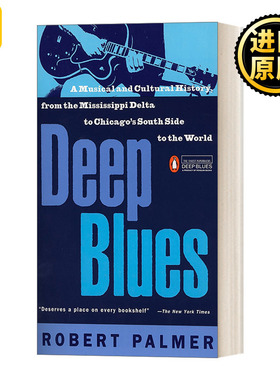 英文原版 Deep Blues 深蓝色 密西西比河三角洲的音乐文化历史 英文版 Robert Palmer 进口英语原版书籍