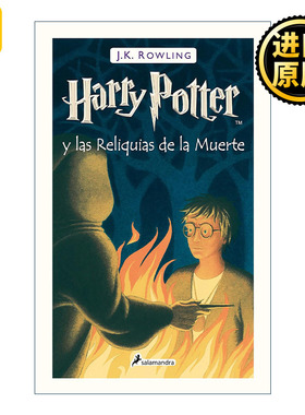 西班牙语原版 Harry Potter y las Reliquias de la Muerte Harry Potter and the Deathly Hallows 哈利波特与死亡圣器 西班牙语