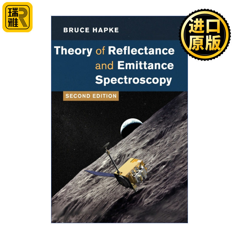 Theory of Reflectance and Emittance Spectroscopy 反射比和发射光谱理论 Bruce Hapke 精装