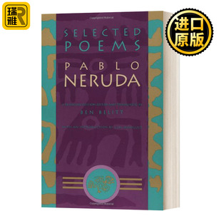 Poems 英文原版 Pablo 诗选：巴勃罗聂鲁达 Neruda Selected