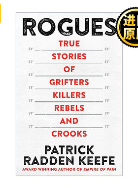 Rogues 盗贼：骗子、杀手、叛军和骗子的真实故事 疼痛帝国作者Patrick Radden Keefe