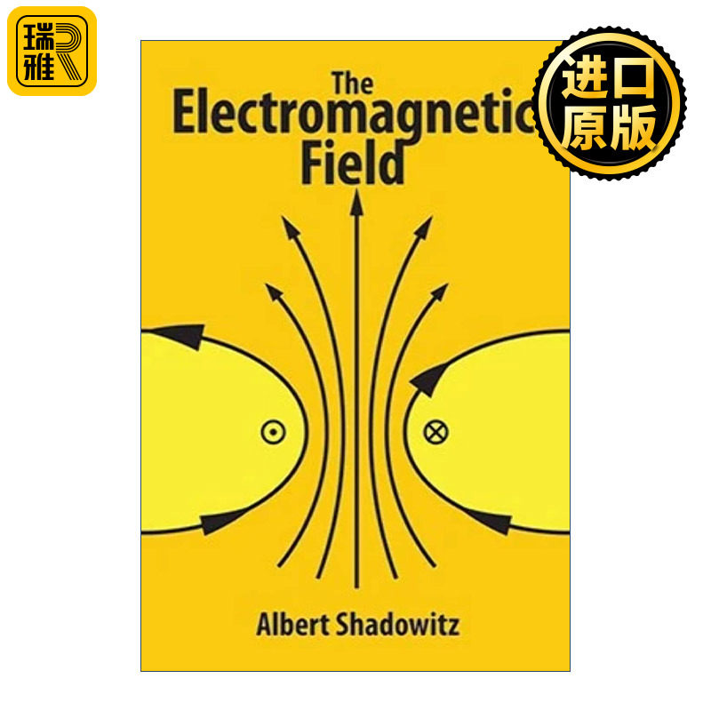 The Electromagnetic Field 电磁场 电磁理论 相对论 Albert Shadowitz