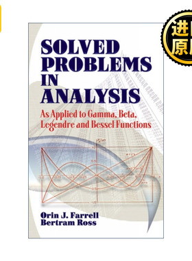 英文原版 Solved Problems in Analysis 分析中的已解决问题 应用于伽玛函数β函数 勒让德函数 贝塞尔函数 Orin J. Farrell英文版