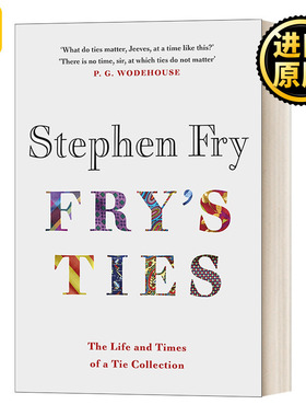 Fry's Ties 斯蒂芬弗雷的领带 精装 英文原版