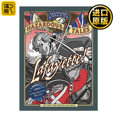 英文原版 Lafayette Nathan Hale's Hazardous Tales 08 内森·黑尔危险故事集8 拉斐特 美国独立战争 历史科普漫画 精装 英文版