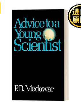 Advice to A Young Scientist 对年轻科学家的忠告