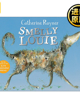 Smelly Louie 臭臭的小狗路易 儿童动物绘本 凯特格林威奖获奖作者 Catherine Rayner