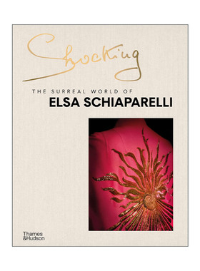 Shocking: The Surreal World of Elsa Schiaparelli 英文原版