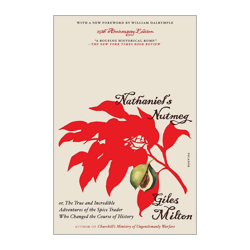 英文原版 Nathaniel's Nutmeg 改变历史的香料商人 25周年纪念版 贾尔斯·米尔顿 英文版 进口英语原版书籍