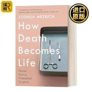 Becomes Life 移植外科医生 死亡如何变成生命 Joshua Death 笔记 Mezric How