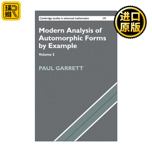 Modern Analysis of Automorphic Forms By Example 自守形式的现代案例分析 卷二 剑桥高等数学研究系列 精装