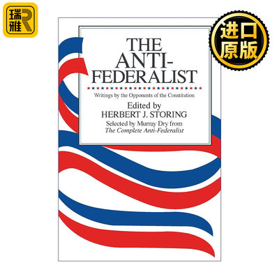 英文原版 The Anti-Federalist 反联邦论 反联邦党人文集节选 美国立宪史 Herbert J. Storing 英文版 进口英语原版书籍