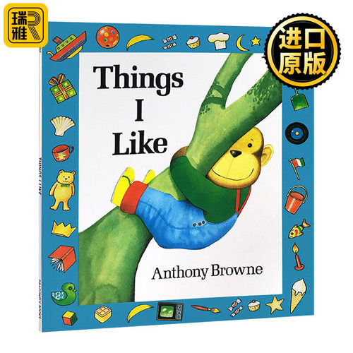 Things I Like 我喜欢的一切 Anthony Browne 安东尼布朗 想象力绘本 英文原版