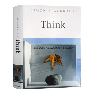 Think 我们如何思考 西蒙·布莱克本 给普通人的哲学入门书