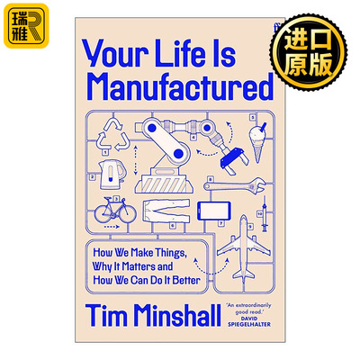 英文原版 Your Life Is Manufactured 人造生活 探索制造业的世界 Tim Minshall 英文版 进口英语原版书籍