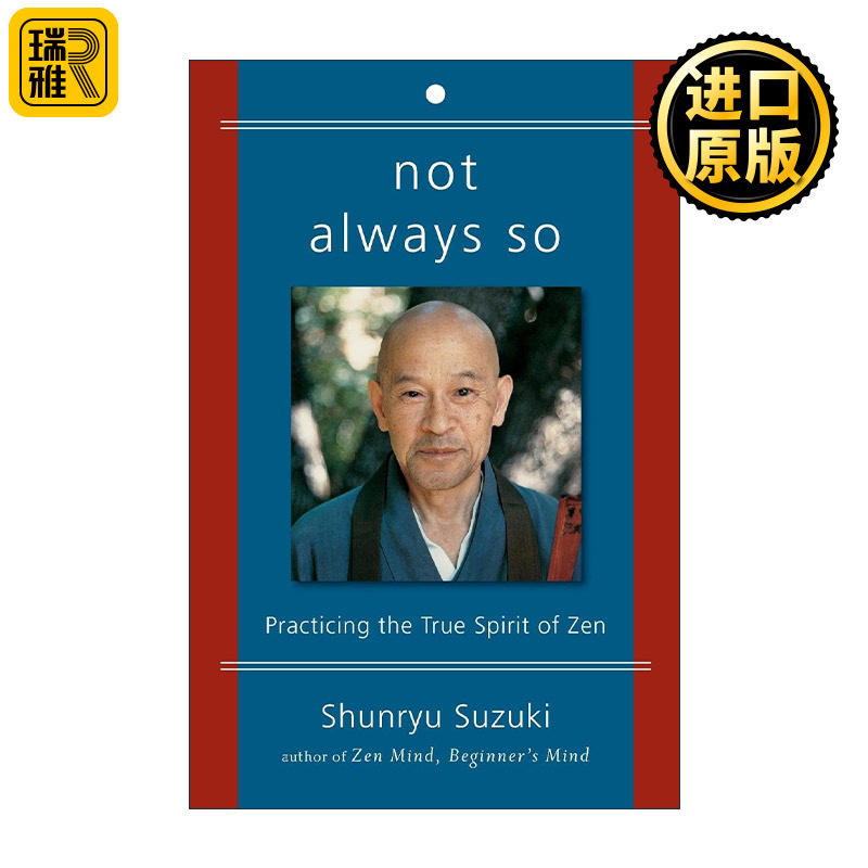 英文原版 Not Always So 禅的真义 铃木俊隆 英文版 进口英语原版书籍