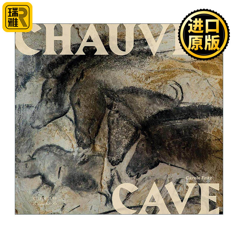 英文原版 Chauvet Cave Humanity's First Great Masterpiece 肖维洞穴 史前壁画 人类的伟大杰作 艺术画册精装 进口英语原版书籍