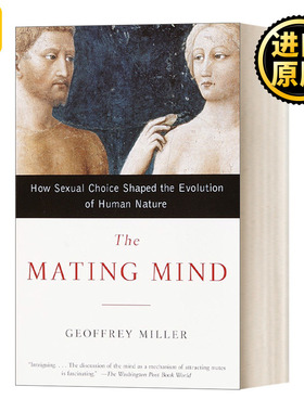 The Mating Mind 求偶思维:性选择对人性进化的影响 心理学 Geoffrey Miller
