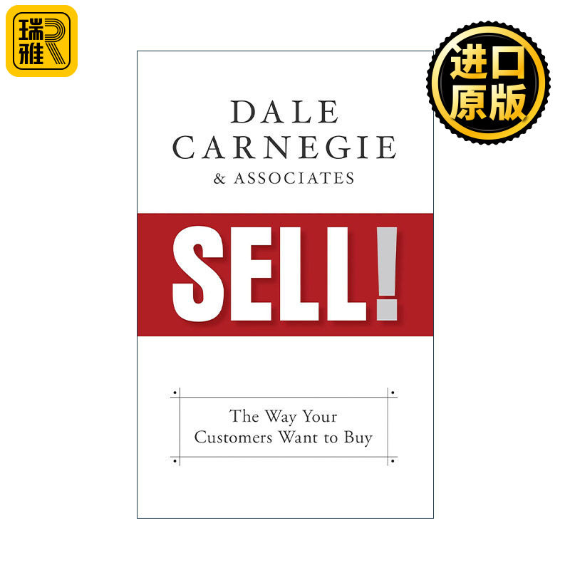 Sell! 销售培训指南 真实案例研究 沟通技巧 人性的弱点作者戴尔·卡耐基Dale Carnegie