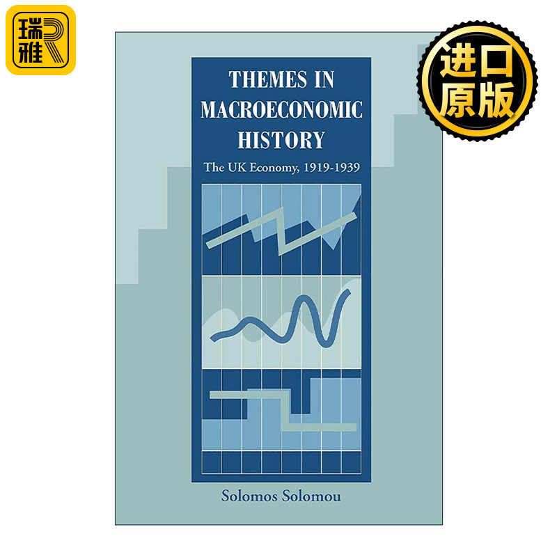英文原版 Themes in Macroeconomic History 两次世界大战之间的英国经济 宏观经济问题 英文版 进口英语原版书籍