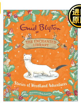 英文原版 The Enchanted Library Stories of Woodland Adventures 林地探险的故事 Blyton Enid 精装 英文版 进口英语原版书籍