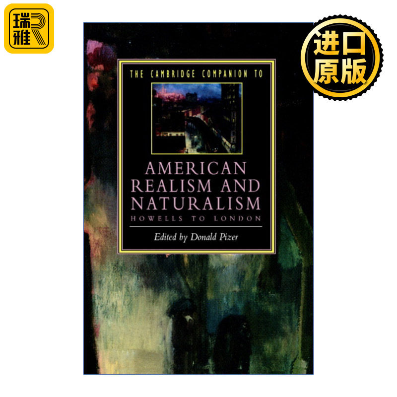 The Cambridge Companion to American Realism and Naturalism 剑桥文学指南 美国现实主义与自然主义