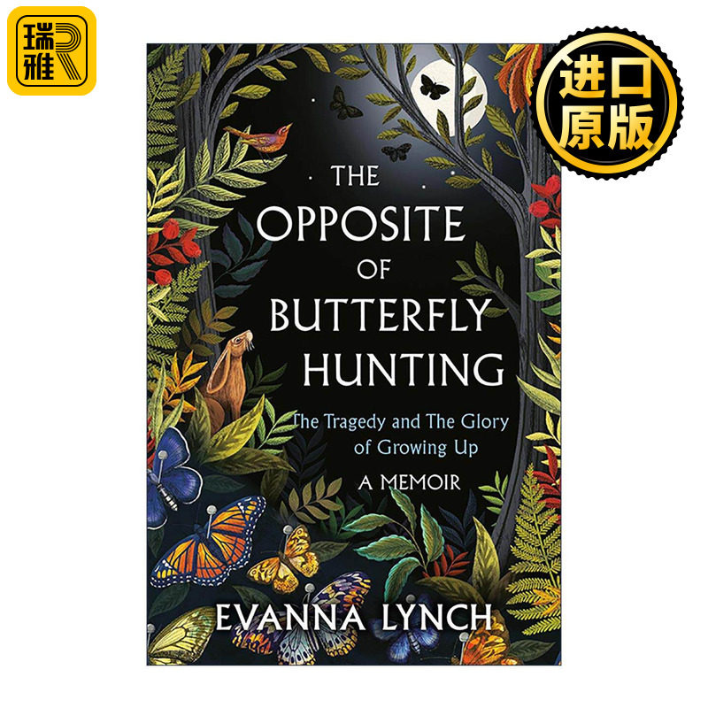 英文原版 The Opposite of Butterfly Hunting 蝴蝶狩猎的反面 哈利波特电影卢娜扮演者伊文娜·林奇自传 英文版 进口英语原版书籍