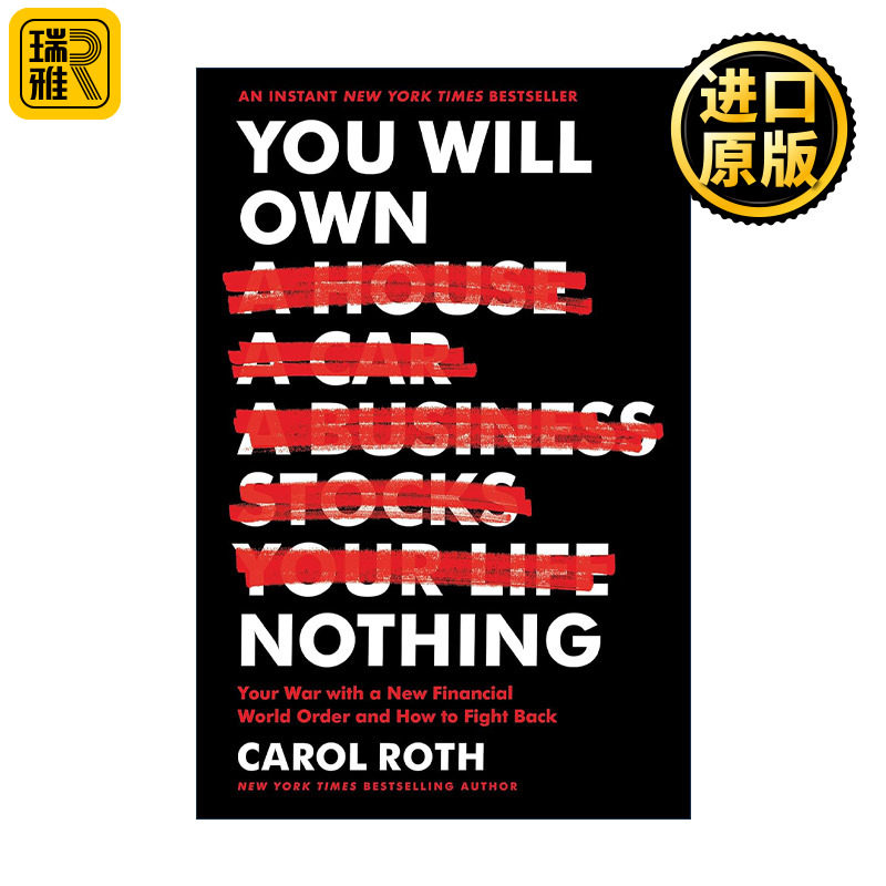 You Will Own Nothing 你将一无所有 你与新金融世界秩序的战争以及如何反击 精装