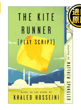 英文原版 The Kite Runner (Play Script) 追风筝的人 百老汇舞台剧剧本 Matthew Spangler