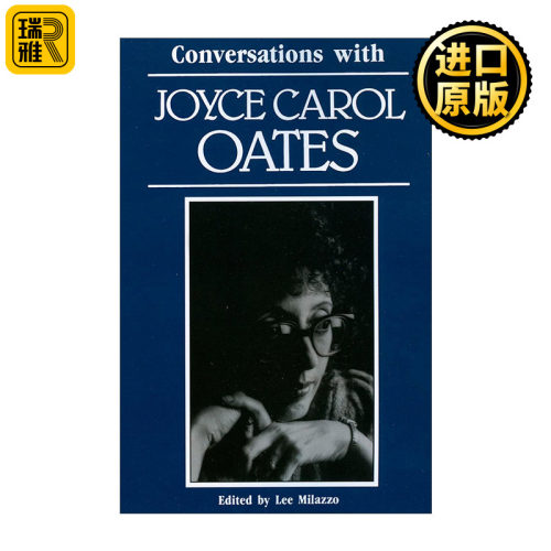 Conversations with Joyce Carol Oates 对话乔伊斯·卡罗尔·欧茨 美国知名作家访谈录