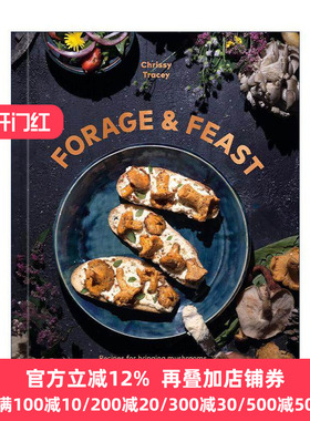 英文原版 Forage & Feast 纯素食食谱 蘑菇与野生植物 大自然的馈赠烹饪指南 精装 Chrissy Tracey 英文版 进口英语原版书籍