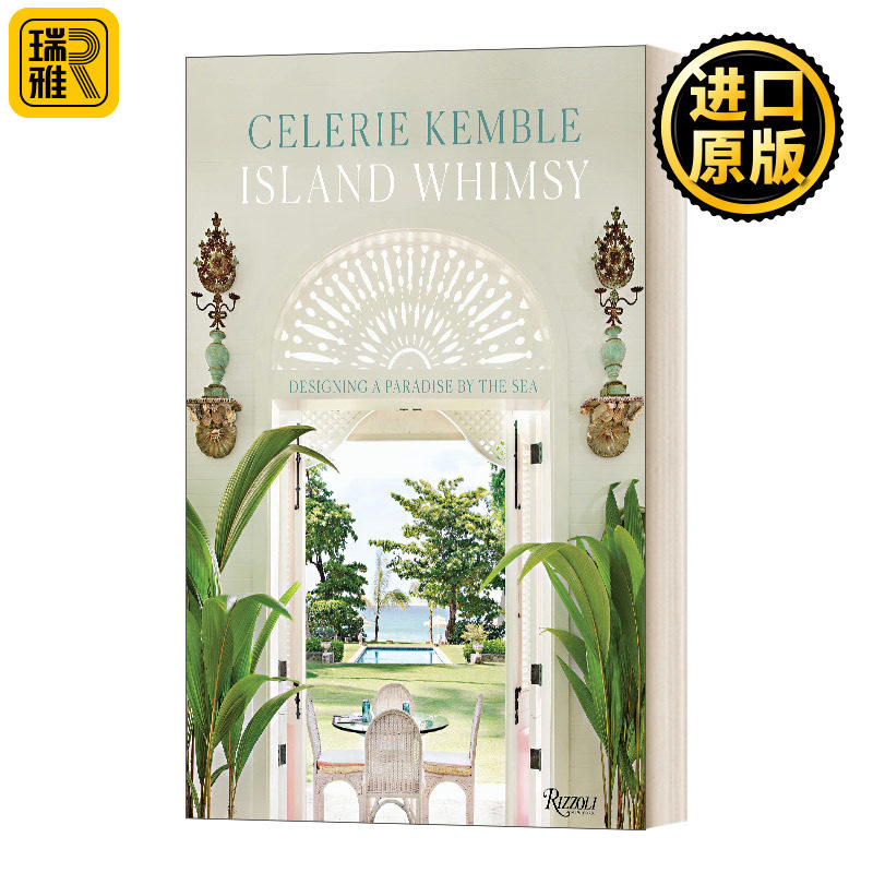 Island Whimsy 岛之旅 室内设计师Celerie Kemble作品集 海边度假屋风格设计 装修装潢空间布置指南 精装