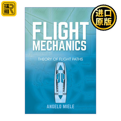 Flight Mechanics Theory of Flight Paths Angelo Miele 英文原版