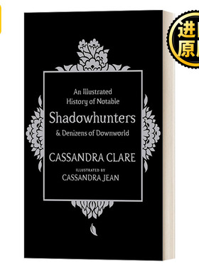 英文原版 An Illustrated History of Notable Shadowhunters and Denizens of Downworld 暗影猎人小说人物图解 精装 英文版