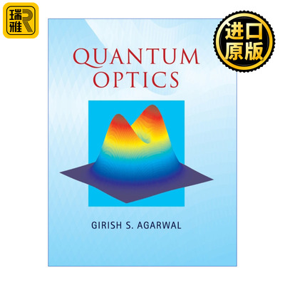 Quantum Optics 量子光学 Girish S. Agarwal 精装