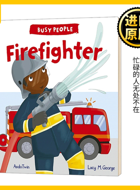 忙碌的人系列 消防员 Busy People Firefighter 英文原版绘本 繁忙的消防员 儿童英语启蒙低幼趣味读物早教亲子互动图画书进口书籍