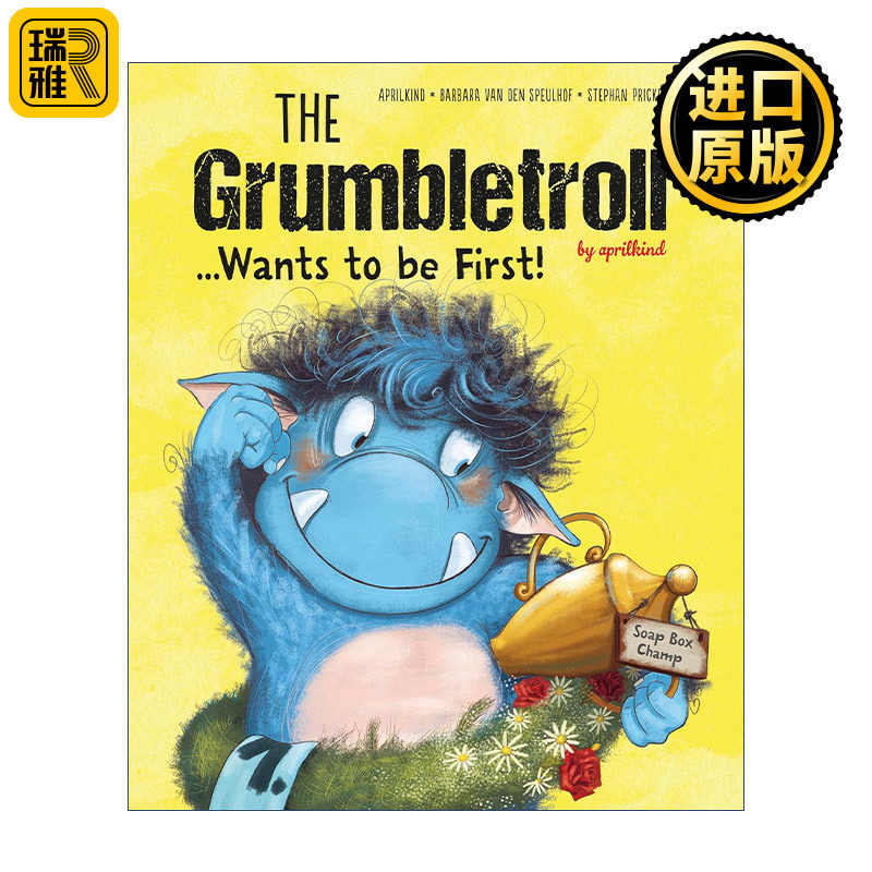 The Grumbletroll . . . Wants to Be First! 爱发脾气的小怪兽系列 第一 我要当第一！ 儿童精装情商养成绘本 芭拉范登斯佩尔霍夫