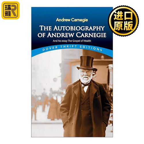 英文原版 The Autobiography of Andrew Carnegie and His Essay The Gospel of Wealth我的财富观 安德鲁·卡耐基自传 财富的福音