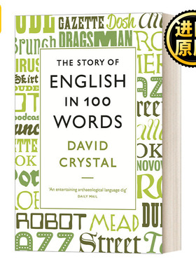 英文原版 The Story of English in 100 Words 英语故事100字 英文版 David Crystal 进口英语原版书籍
