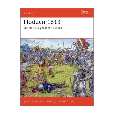 英文原版 Flodden 1513 弗洛登战役 苏格兰的战败 战争历史系列 英文版 进口英语原版书籍