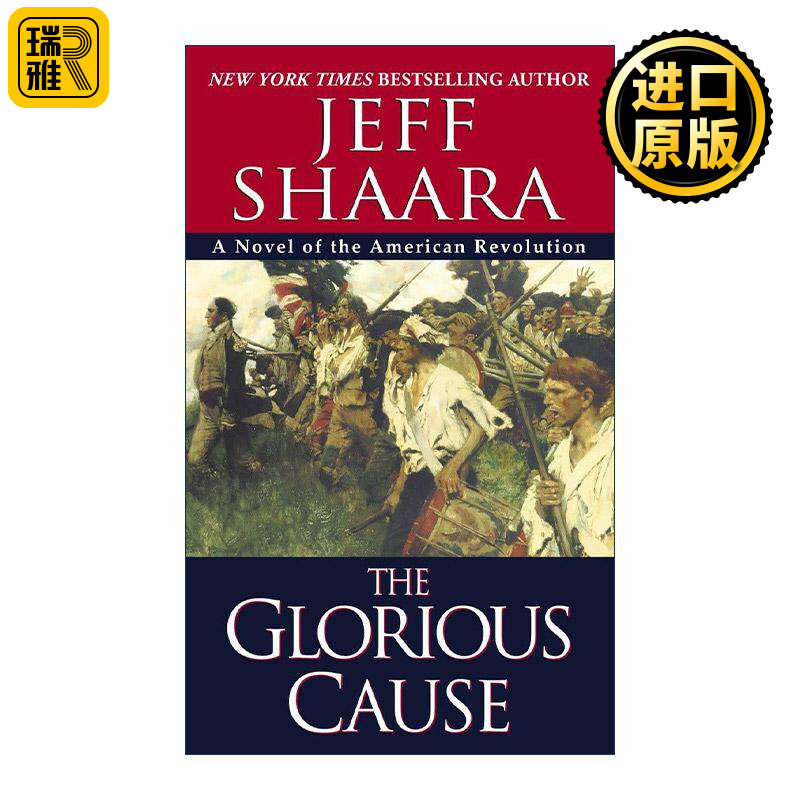 英文原版 The Glorious Cause The American Revolutionary War 02 光荣事业 美国独立战争系列2 Jeff Shaara 进口英语原版书籍