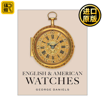 英文原版 English and American Watches 英美钟表大赏 制表大师乔治·丹尼尔斯汇编 精装图册 英文版 进口英语原版书籍