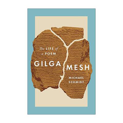 英文原版 Gilgamesh 吉尔伽美什 一首诗的一生 Michael Schmidt 精装 英文版 进口英语原版书籍